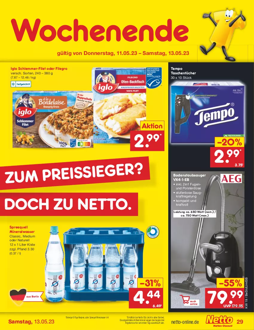 Aktueller Prospekt Netto Marken-Discount - Filial-Angebote - von 08.05 bis 13.05.2023 - strona 29 - produkty: Alwa, angebot, bestpreis, bodenstaubsauger, eis, filegro, filet, iglo, kraft, mineralwasser, Mineralwasser Classic, natur, reis, rel, schlemmer-filet, Spreequell, staubsauger, Tasche, taschen, taschentücher, Tempo, Ti, tücher, wasser, ZTE