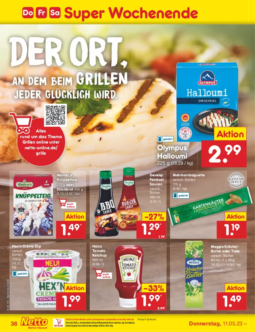 Aktueller Prospekt Netto Marken-Discount - Filial-Angebote - von 08.05 bis 13.05.2023 - strona 36 - produkty: baguette, bestpreis, brot, butter, creme, develey, dip, eis, feinkost, grill, Halloumi, heinz, ketchup, korn, kräuter, kräuterbutter, meggle, ndk, reis, sauce, saucen, Ti, tomato ketchup