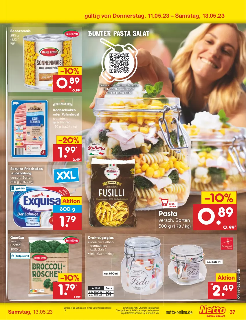 Aktueller Prospekt Netto Marken-Discount - Filial-Angebote - von 08.05 bis 13.05.2023 - strona 37 - produkty: angebot, bestpreis, bügel, Draht, eis, exquisa, exquisa frischkäse, frischkäse, Käse, kochschinken, LG, mac, mais, pasta, pute, putenbrust, reis, rezept, rezepte, ring, salat, schinken, schnitten, Ti, ZTE