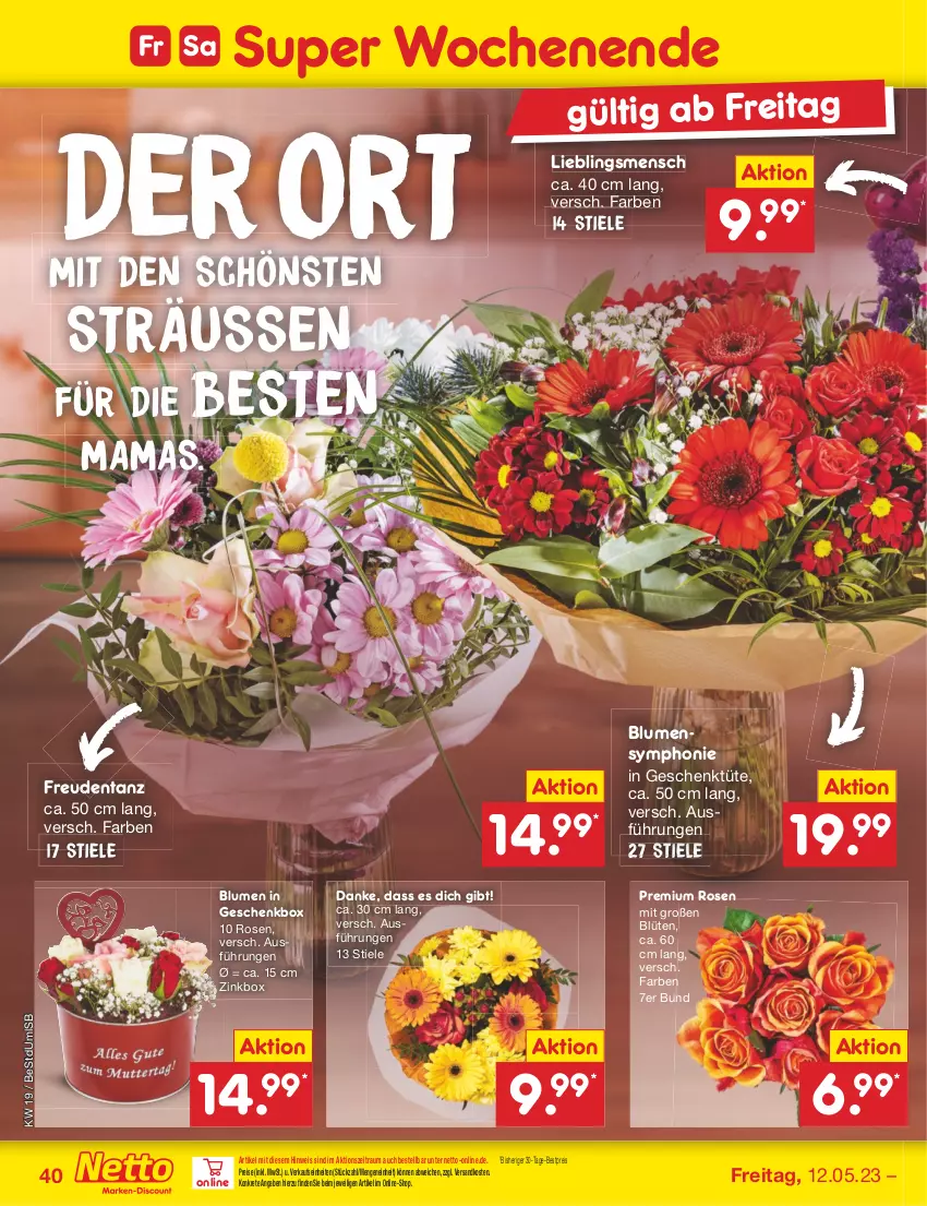 Aktueller Prospekt Netto Marken-Discount - Filial-Angebote - von 08.05 bis 13.05.2023 - strona 40 - produkty: bestpreis, blume, blumen, Blüte, eis, Geschenkbox, mam, ndk, reis, rosen, Ti, Tüte