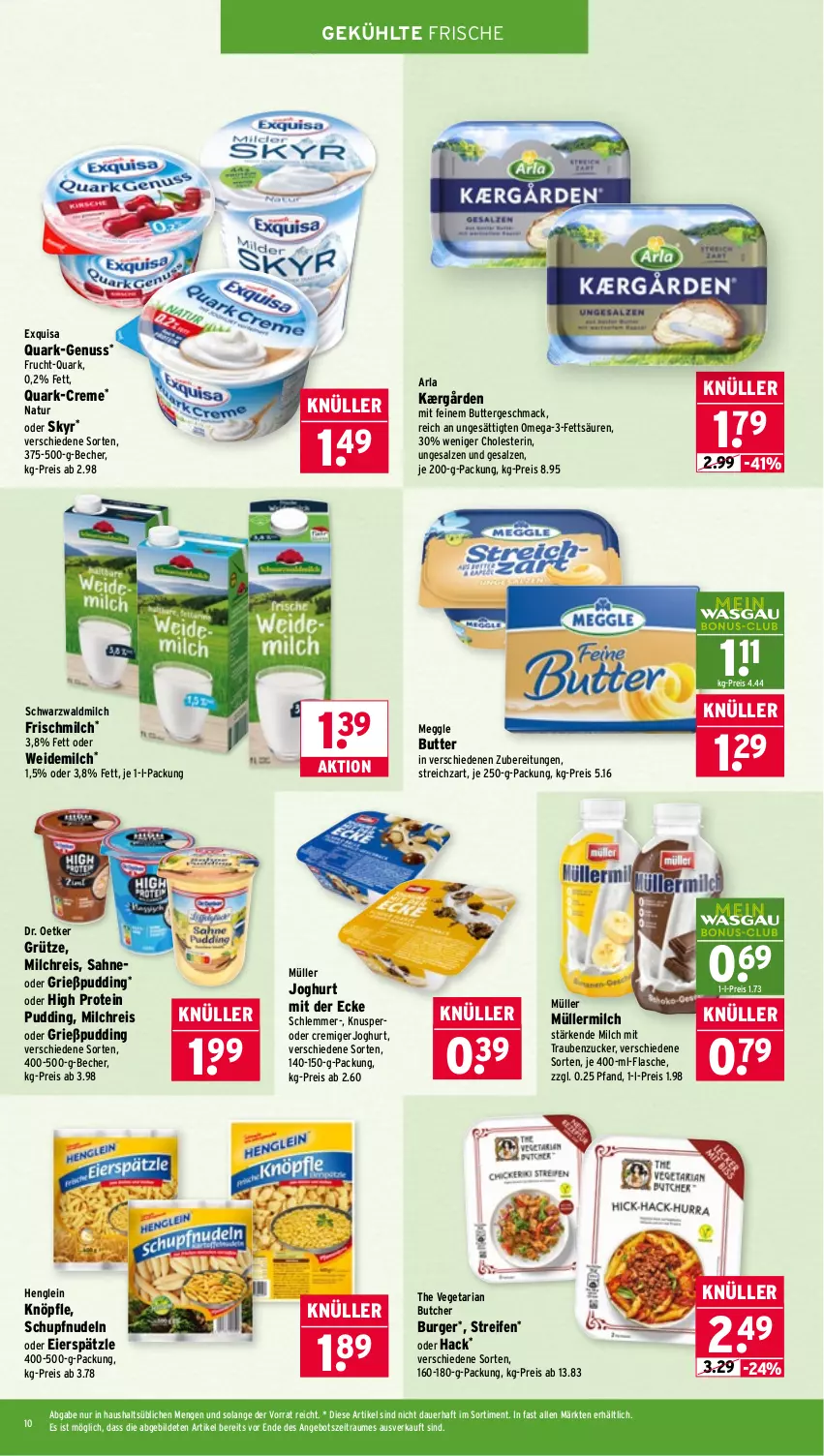 Aktueller Prospekt Wasgau - von 16.03 bis 21.03.2026 - strona 10 - produkty: angebot, arla, auer, Becher, burger, butter, creme, Dr. Oetker, eier, eierspätzle, eis, exquisa, flasche, frucht, Grießpudding, grütze, henglein, je 250-g-packung, joghur, joghurt, joghurt mit der ecke, Kærgården, mac, meggle, milch, milchreis, Müller, müllermilch, natur, nudel, nudeln, nuss, omega, Omega-3, pudding, quark, reifen, reis, Ria, sahne, salz, Skyr, Streichzart, The Vegetarian Butcher, Ti, trauben, Vegeta, weidemilch, zucker
