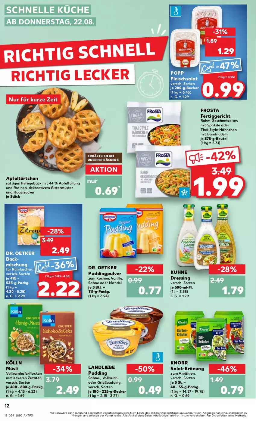 Aktueller Prospekt Kaufland - Prospekt - von 22.08 bis 28.08.2024 - strona 12 - produkty: angebot, apfel, backmischung, Becher, beutel, Dr. Oetker, dressing, eis, elle, fertiggericht, fleisch, fleischsalat, frosta, geschnetzeltes, Grießpudding, hafer, haferflocken, Hefe, knorr, kölln, korn, küche, kuchen, Kühne, landliebe, mandel, milch, müsli, nudel, nudeln, Popp, pudding, saft, sahne, salat, Ti, Törtchen, vanille, vollmilch, Zelt, ZTE, zucker