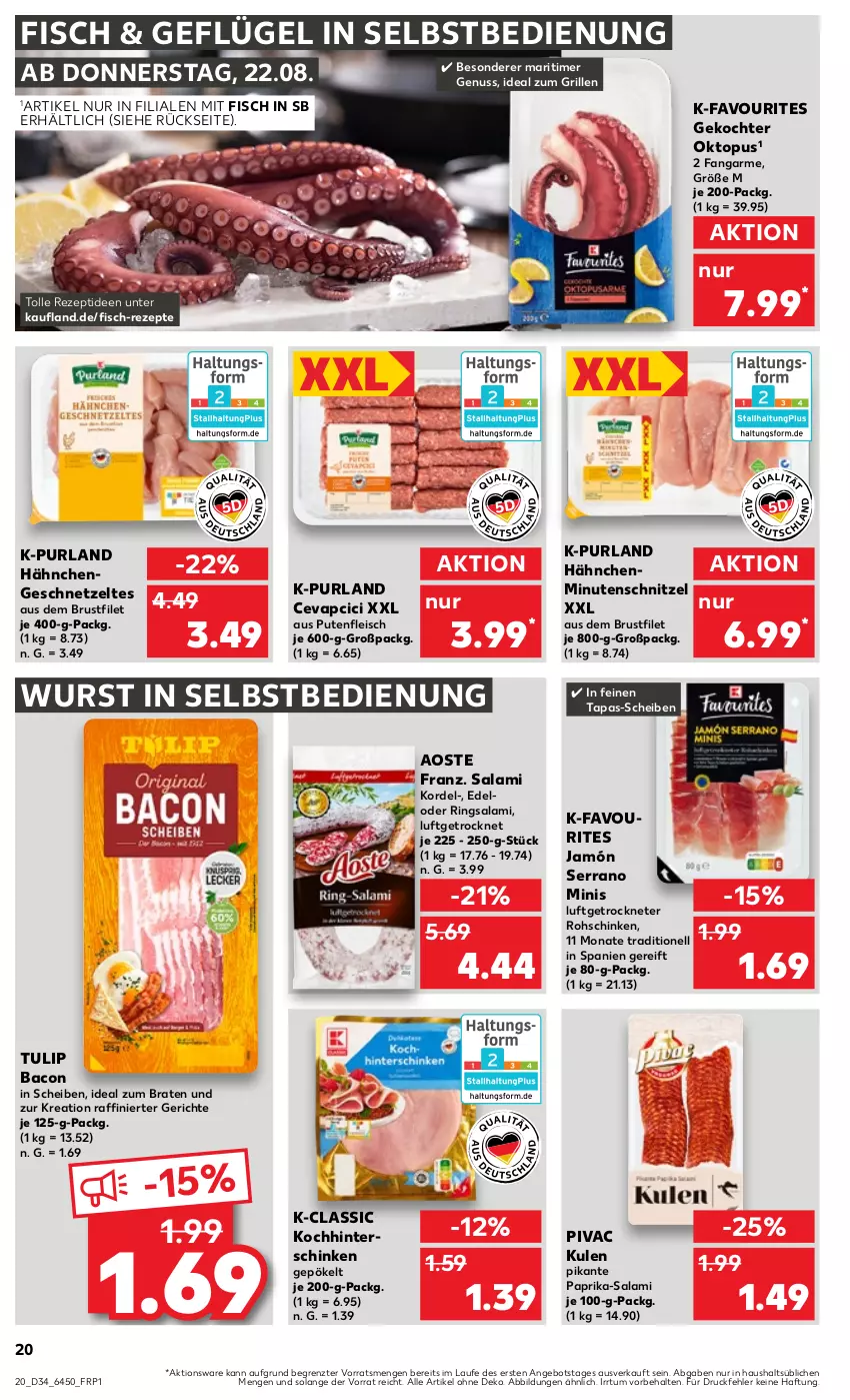 Aktueller Prospekt Kaufland - Prospekt - von 22.08 bis 28.08.2024 - strona 20 - produkty: angebot, bacon, braten, brustfilet, cevapcici, eis, filet, fisch, fleisch, Geflügel, geschnetzeltes, grill, Hähnchengeschnetzeltes, hinterschinken, ideal zum braten, ideal zum grillen, jamón serrano, minutenschnitzel, nuss, paprika, purland, pute, Putenfleisch, rezept, rezepte, ring, rohschinken, salami, schinken, schnitzel, serrano, Tapas, Ti, timer, tulip, wurst, wurst in selbstbedienung, Zelt, ZTE