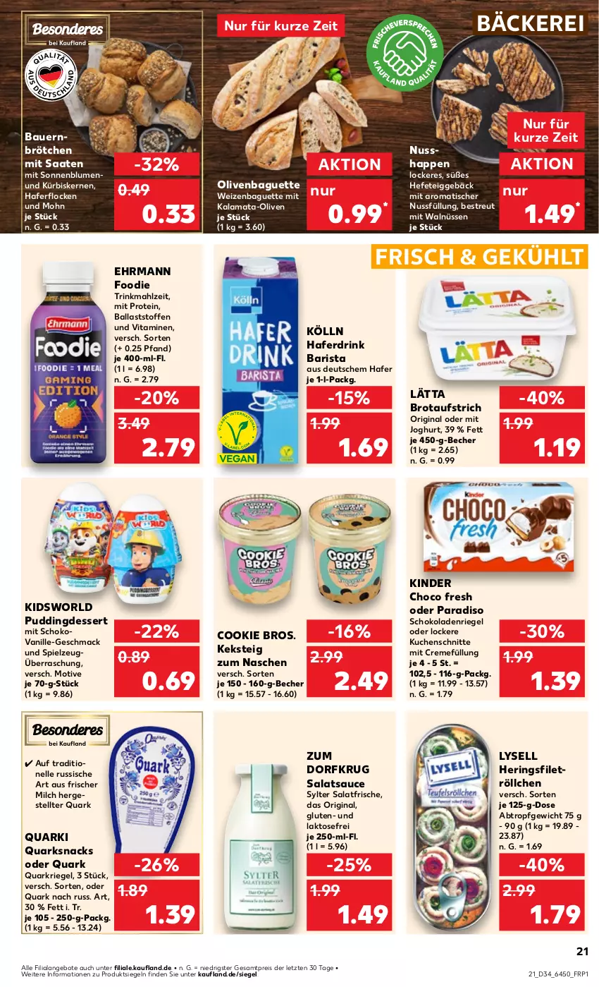 Aktueller Prospekt Kaufland - Prospekt - von 22.08 bis 28.08.2024 - strona 21 - produkty: angebot, angebote, auer, aufstrich, baguette, ball, Bau, Bauer, Becher, blume, blumen, brot, brotaufstrich, brötchen, choco fresh, cookie, creme, dessert, drink, ehrmann, eis, elle, filet, gin, hafer, Haferdrink, haferflocken, Hefe, hering, Herings, joghur, joghurt, keks, Kinder, Kinder Choco fresh, kölln, kuchen, Kuchenschnitte, Kürbis, kürbiskerne, lätta, lysell, mac, milch, nuss, olive, oliven, pudding, quark, Quarki, Quarkriegel, reis, riegel, ring, salat, salatsauce, sauce, schoko, schokolade, schokoladen, snack, snacks, sonnenblume, sonnenblumen, spielzeug, Sylter, Ti, tisch, vanille, vita, Vitamine, ZTE, Zum Dorfkrug