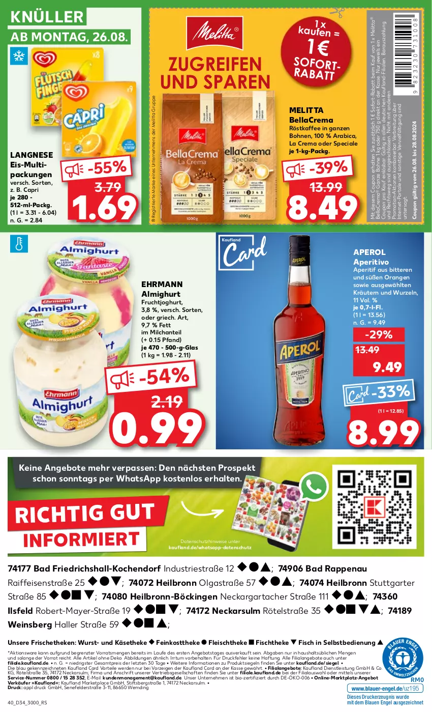 Aktueller Prospekt Kaufland - Prospekt - von 22.08 bis 28.08.2024 - strona 40 - produkty: almighur, almighurt, angebot, angebote, aperitif, aperol, Astra, Bad, bellacrema, bio, bohne, bohnen, Brei, Cap, coupon, drucker, ehrmann, ehrmann almighurt, eis, Engel, erde, feinkost, feinkosttheke, fisch, fischtheke, fleisch, frucht, fruchtjoghurt, joghur, joghurt, kaffee, Käse, käsetheke, kerze, kräuter, kräutern, langnese, langnese eis, LG, melitta, milch, orange, orangen, reifen, reis, röstkaffee, sofort-rabatt, Ti, wein, wurst, ZTE