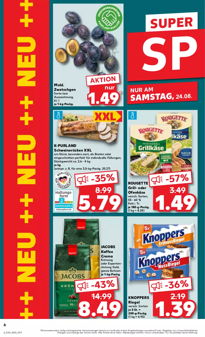 Aktueller Prospekt Kaufland - Prospekt - von 22.08 bis 28.08.2024 - strona 6 - produkty: angebot, bohne, bohnen, braten, elle, grill, jacobs, kaffee, Käse, knoppers, Ofen, Ofenkäse, purland, riegel, rouge, rougette, schnitten, schwein, schweine, schweinerücken, Ti, wein, weine, ZTE