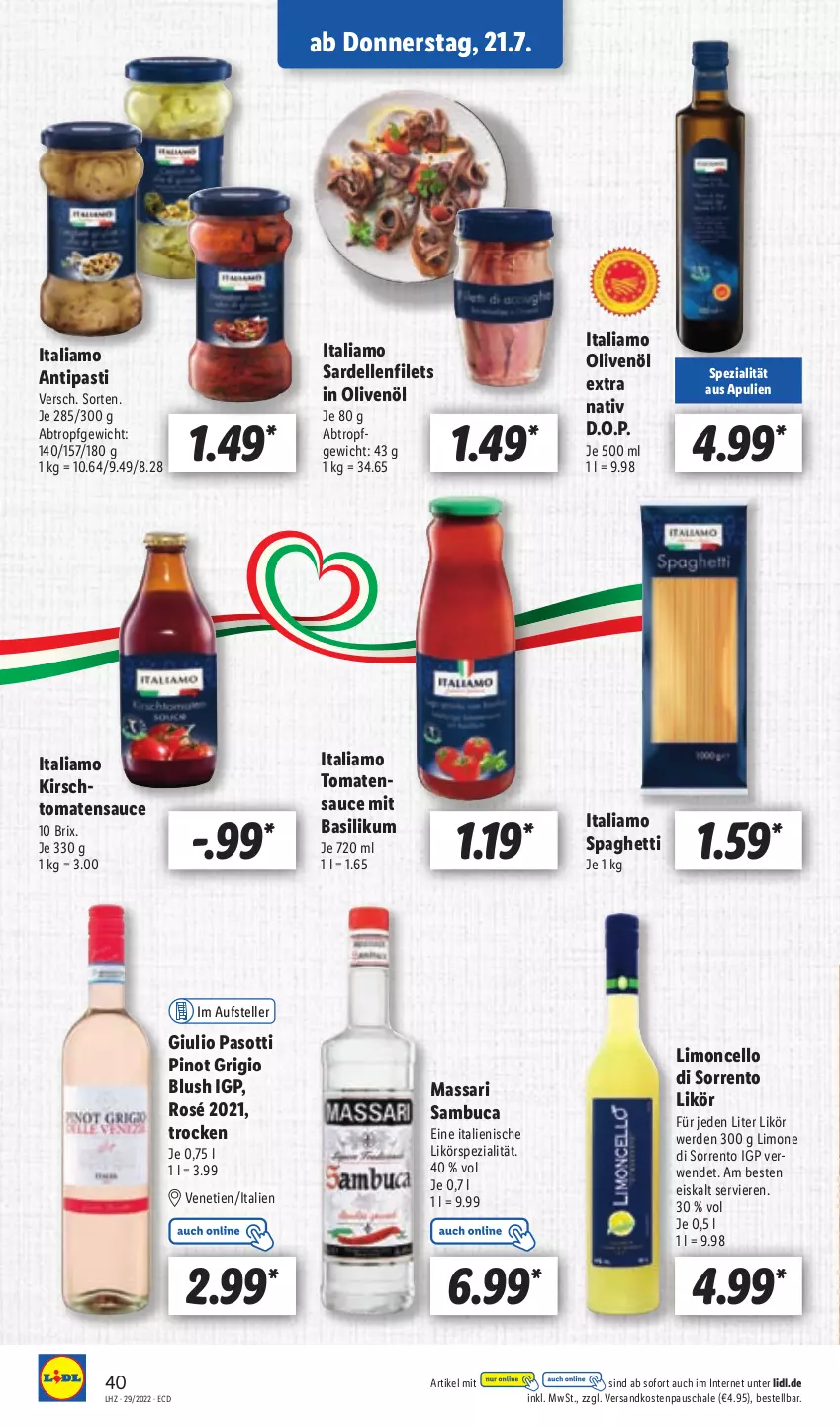 Aktueller Prospekt Lidl - Aktionsprospekt - von 18.07 bis 23.07.2022 - strona 44 - produkty: antipasti, asti, basilikum, dell, eis, elle, erde, filet, filets, in olivenöl, italiamo, kirsch, likör, limo, ndk, olive, oliven, olivenöl, olivenöl extra, Pinot, pinot grigio, rwe, sambuca, Sardellen, sauce, Schal, Schale, spaghetti, Spezi, teller, Ti, tomate, tomaten, tomatensauce