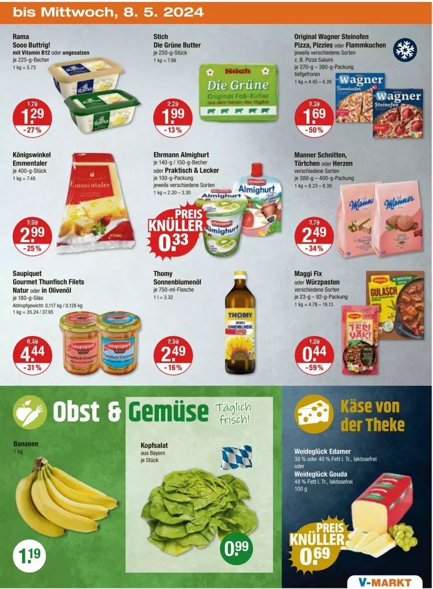 Aktueller Prospekt Vmarkt - Prospekte - von 02.05 bis 08.05.2024 - strona 23 - produkty: almighur, almighurt, Becher, blume, blumen, blumenöl, butter, edamer, ehrmann, ehrmann almighurt, emmentaler, filet, filets, fisch, flammkuchen, flasche, gin, gouda, gsw, in olivenöl, kuchen, lamm, maggi, maggi fix, Manner, natur, Ofen, olive, oliven, olivenöl, original wagner, pizza, rama, salami, salz, saupiquet, schnitten, sonnenblume, sonnenblumen, sonnenblumenöl, steinofen, thomy, thunfisch, thunfisch filets, Ti, tisch, Törtchen, vita, Vitamin B, wagner