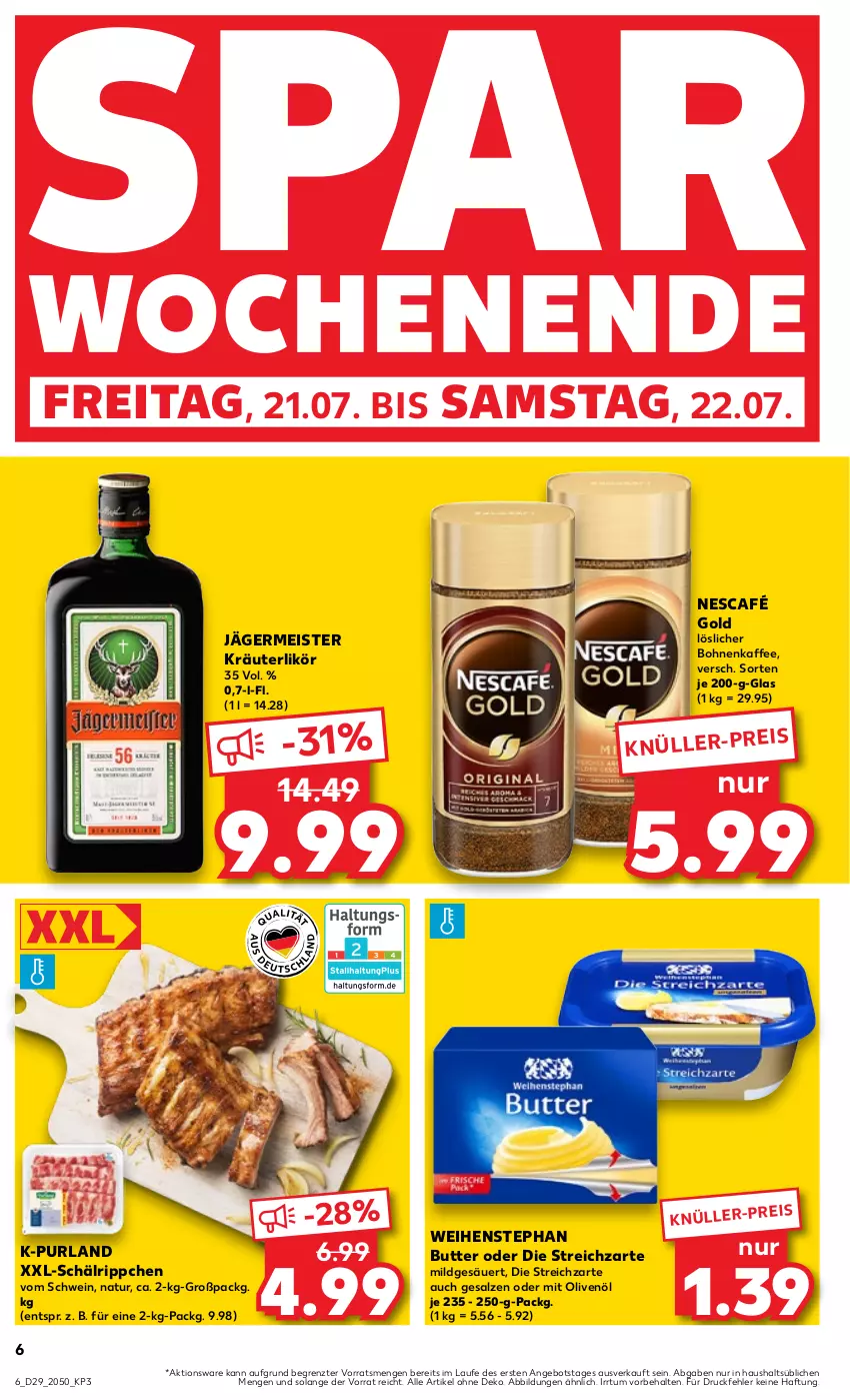 Aktueller Prospekt Kaufland - Prospekt - von 20.07 bis 26.07.2023 - strona 6 - produkty: angebot, bohne, bohnen, bohnenkaffee, butter, eis, Germ, jägermeister, kaffee, kräuter, kräuterlikör, likör, löslicher bohnenkaffee, Meister, natur, Nescafé, nescafé gold, olive, oliven, olivenöl, purland, salz, schwein, Streichzart, Ti, weihenstephan, wein, ZTE