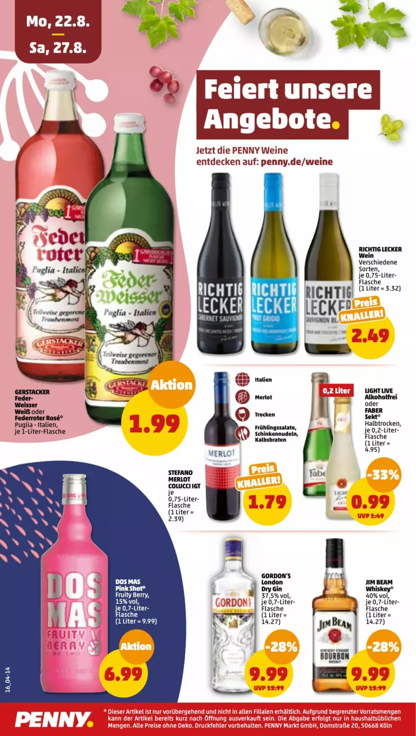 Aktueller Prospekt Penny - Prospekte - von 22.08 bis 27.08.2022 - strona 16 - produkty: alkohol, braten, decke, dry gin, eis, flasche, gin, gordon, je 1-liter-flasche, jim beam, LG, merl, merlot, nudel, nudeln, schinken, sekt, Ti, Tiere, wein, weine, whiskey, ZTE