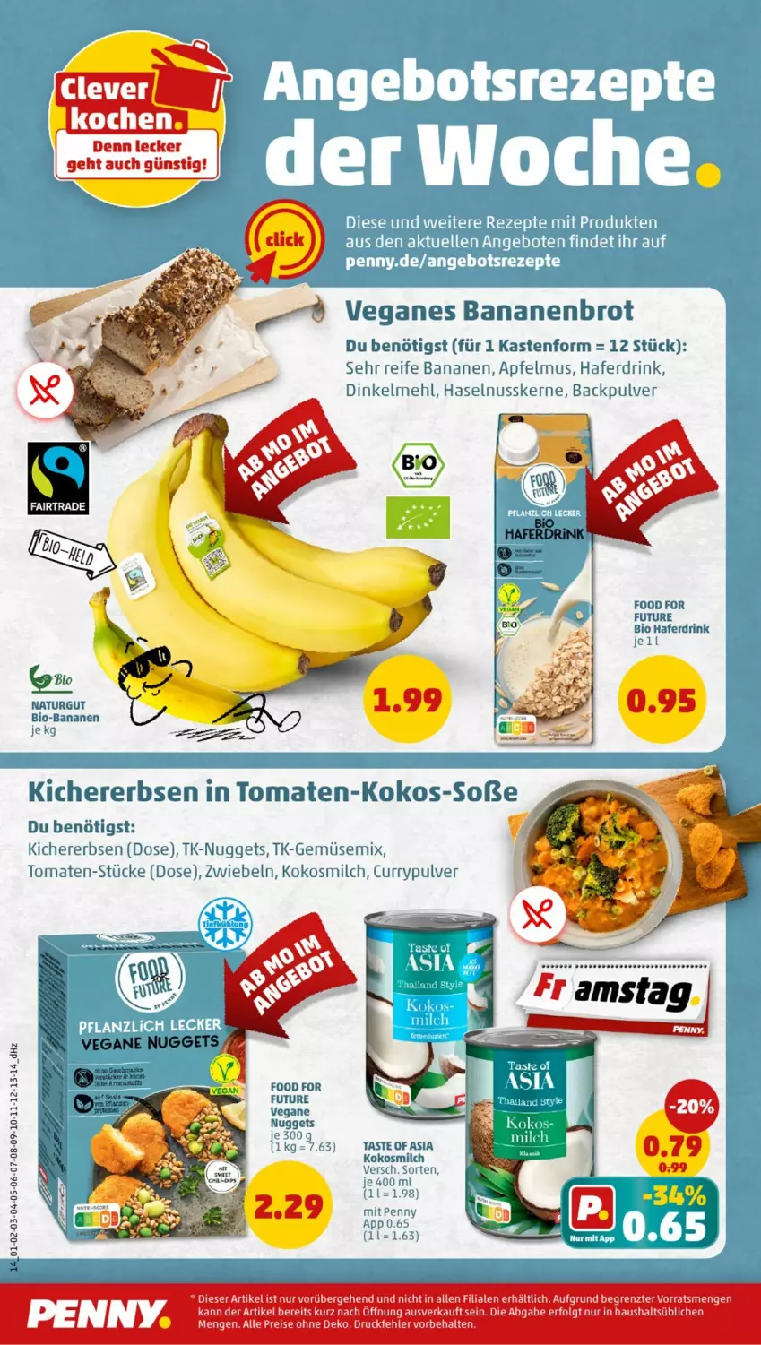 Aktueller Prospekt Penny - Prospekte - von 13.01 bis 18.01.2025 - strona 14 - produkty: apfel, apfelmus, banane, bananen, bio, bio-bananen, brot, curry, dinkelmehl, drink, eis, erbsen, hafer, Haferdrink, haselnuss, kichererbsen, kokos, kokosmilch, LG, mac, mehl, milch, natur, nuggets, nuss, reis, Soße, Ti, tomate, tomaten, ZTE, zwiebel, zwiebeln