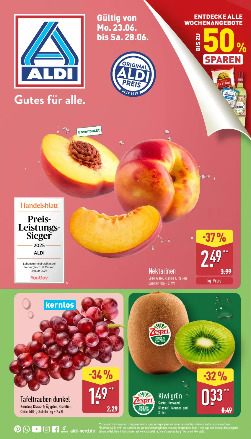 Aktueller Prospekt Aldi Nord - Von Montag - von 23.06 bis 28.06.2025 - strona 1 - produkty: aldi, angebot, angebote, decke, eis, Elan, kiwi, lebensmittel, Nektar, nektarinen, Rauch, reis, Schal, Schale, tafeltrauben, Ti, trauben, Yo, ZTE