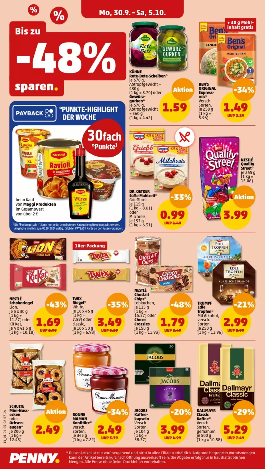 Aktueller Prospekt Penny - Prospekte - von 30.09 bis 05.10.2024 - strona 14 - produkty: alkohol, angebot, angebote, Brei, chips, crossies, dr oetker, Dr. Oetker, eis, erde, gewürz, gin, gurke, gurken, Kit Kat, kuchen, Lebkuchen, lion, mac, maggi, milch, milchreis, nuss, payback, reis, Ria, riegel, rum, schoko, schokoriegel, Ti, twix, weck