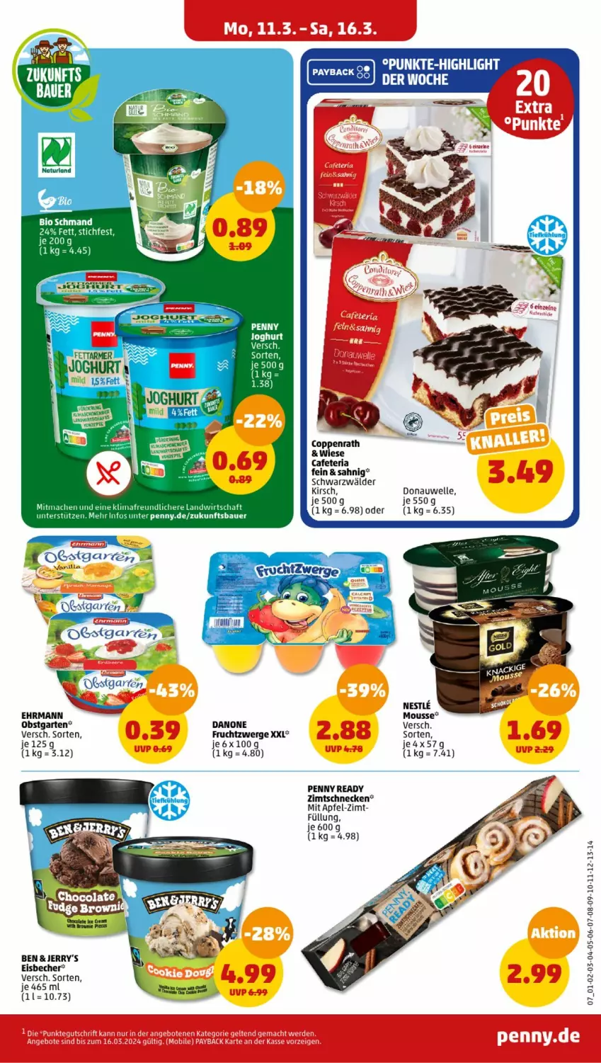 Aktueller Prospekt Penny - Prospekte - von 11.03 bis 16.03.2024 - strona 7 - produkty: apfel, auer, Bau, Bauer, Becher, bio, coppenrath, danone, ehrmann, eis, eisbecher, elle, frucht, fruchtzwerge, Garten, kirsch, mac, mousse, obst, obstgarten, Ria, schmand