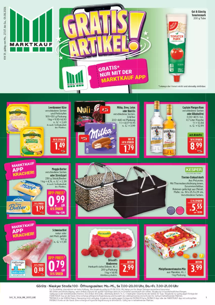 Aktueller Prospekt Marktkauf - Prospekt - von 26.07 bis 01.08.2026 - strona 1 - produkty: alkohol, Becher, beere, beeren, butter, Cap, captain morgan, driscoll's, einkaufskorb, eis, filet, flasche, gin, himbeer, himbeere, himbeeren, Käse, korb, leerdammer, meggle, Mett, milka, natur, nuii, oreo, pflaume, pflaumen, rum, schwein, schweine, schweinefilet, Streichzart, Ti, tomate, tomaten, tomatenmark, uhr, wein, weine