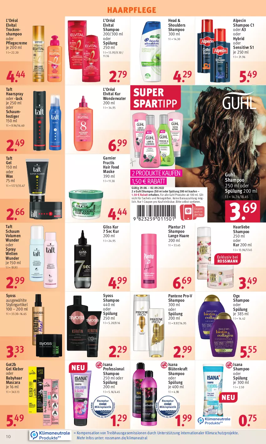 Aktueller Prospekt Rossmann - Prospekte - von 29.08 bis 02.09.2022 - strona 10 - produkty: alpecin, Blüte, cin, coupon, creme, eis, elle, elvital, fructis, garnier, gliss, gliss kur, got2b, Guhl, haarpflege, haarspray, isana, kleber, kraft, lack, Mascara, Maske, oder schaumfestiger, pantene, pantene pro-v, Pflegecreme, pro-v, reis, sac, sana, schaumfestiger, shampoo, shampoo 250 ml, shampoo oder spülung, spartipp, spülung, spülung 200 ml, syoss, Taft, Ti, Tiere, Trockenshampoo, vita, Yo