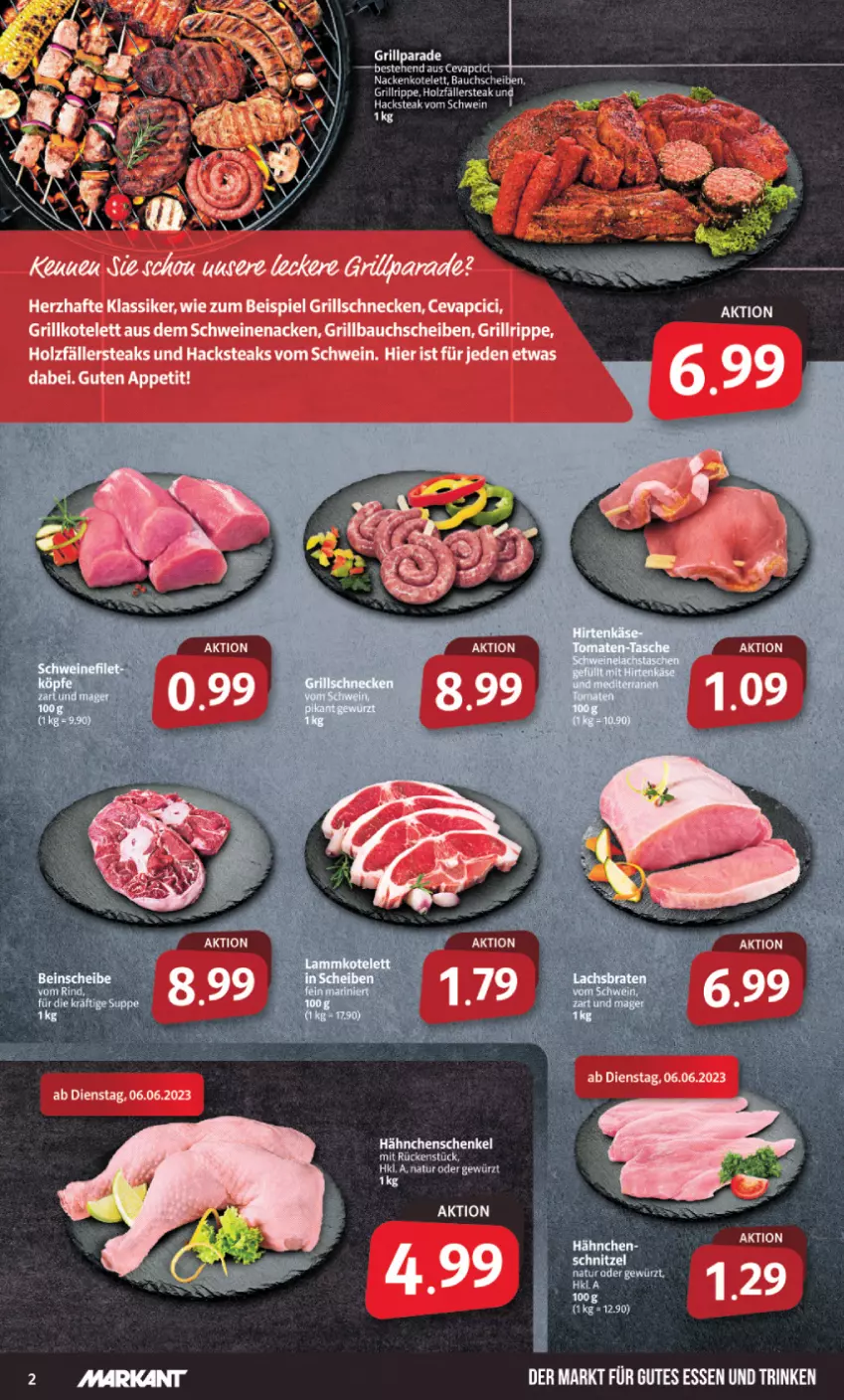 Aktueller Prospekt Markant - Prospekte - von 05.06 bis 10.06.2023 - strona 2 - produkty: Bau, bauchscheiben, cevapcici, eis, grill, Grillbauch, grillkotelett, grillrippe, gutes essen, hähnchenschenkel, henkel, Holz, holzfällersteaks, kotelett, schenkel, schwein, schweine, schweinenacken, steak, steaks, tee, Ti, wein, weine