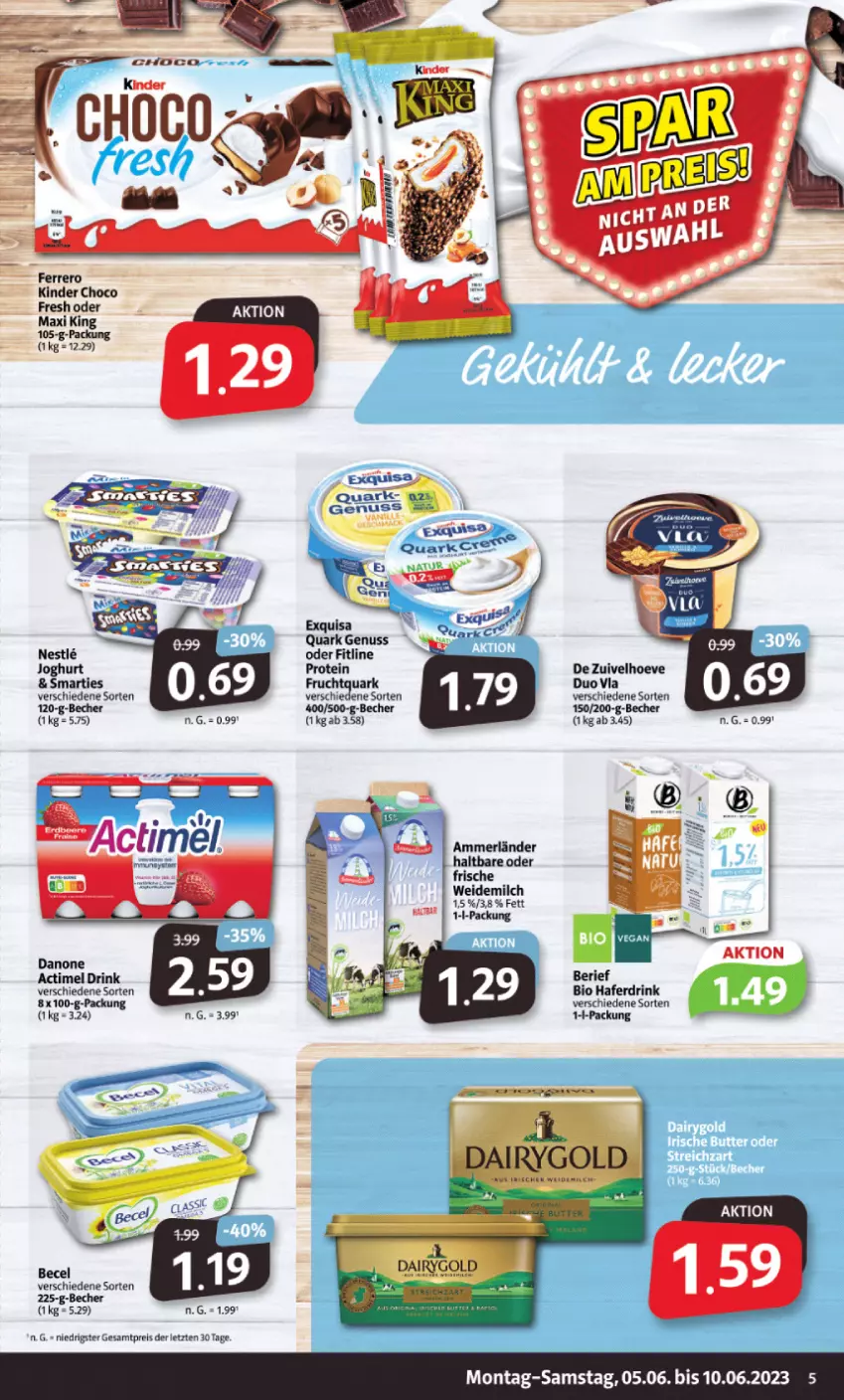 Aktueller Prospekt Markant - Prospekte - von 05.06 bis 10.06.2023 - strona 5 - produkty: actimel, actimel drink, ammerländer, becel, Becher, bio, drink, eis, exquisa, fitline, frucht, Fruchtquark, hafer, Haferdrink, joghur, joghurt, merl, milch, nuss, quark, quark genus, quark genuss, reis, smarties, Ti, weidemilch, ZTE