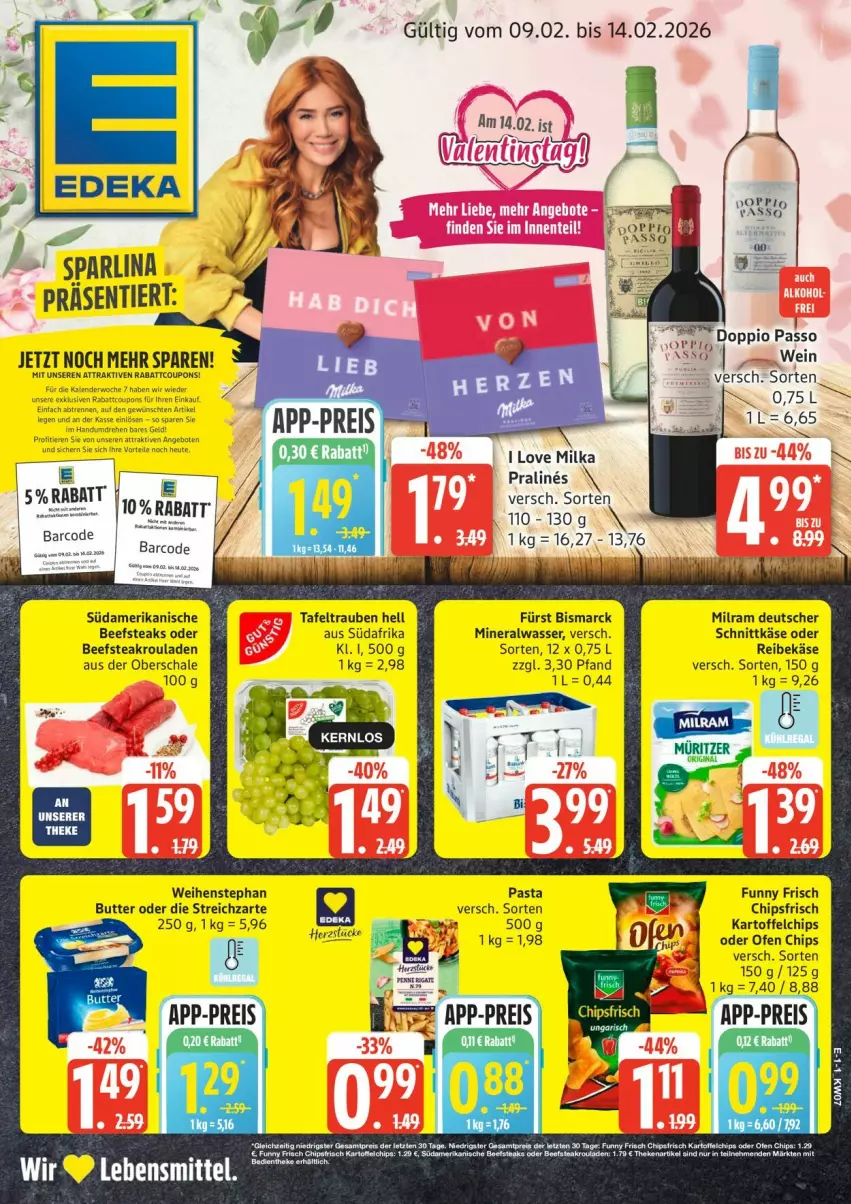 Aktueller Prospekt Edeka - Prospekte - von 09.02 bis 14.02.2026 - strona 1 - produkty: Alwa, beef, bismarck, butter, chips, chipsfrisch, coupon, coupons, deka, deutscher schnittkäse, Funny Frisch, kartoffel, kartoffelchips, Käse, milka, milram, mineralwasser, Ofen, pasta, Reibekäse, rouladen, Schal, Schale, schnittkäse, steak, steaks, Streichzart, tafeltrauben, Ti, trauben, wasser, weihenstephan