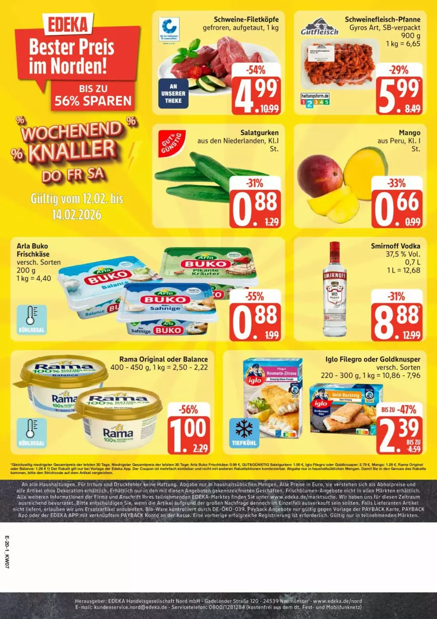 Aktueller Prospekt Edeka - Prospekte - von 09.02 bis 14.02.2026 - strona 24 - produkty: alle artikel ohne dekoration, angebot, angebote, arla, arla buko, bio, blume, blumen, Buko, deka, dekoration, eier, eis, Elan, filegro, filet, fleisch, frischkäse, gin, gurke, gurken, gutfleisch, gyros, iglo, Käse, mango, nissan, payback, pfanne, rama, reis, salat, Salatgurke, salatgurken, schwein, schweine, schweine-filet, schweinefleisch, Schweinefleisch-Pfanne, smirnoff, tee, telefon, Ti, Tiere, torte, trolli, vodka, wein, weine, ZTE