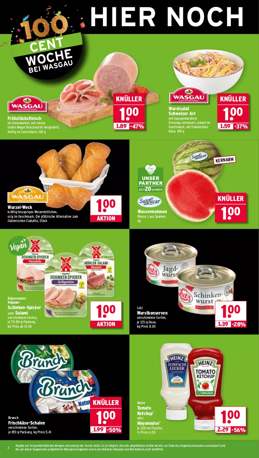 Aktueller Prospekt Wasgau - von 21.07 bis 26.07.2025 - strona 2 - produkty: angebot, angebote, Brei, brötchen, ciabatta, dressing, eis, emmentaler, flasche, fleisch, frischkäse, frühstücksfleisch, gelee, heinz, Käse, ketchup, Konserven, mac, Mantel, mayonnaise, melone, melonen, reis, rügenwalder, salami, salat, Schal, Schale, schinken, Ti, tomato ketchup, wasser, wassermelone, wassermelonen, weck, weizenbrötchen, wurst, wurstkonserven, Yo