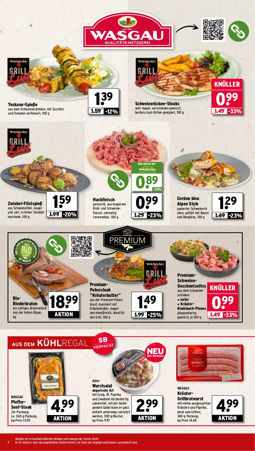 Aktueller Prospekt Wasgau - von 21.07 bis 26.07.2025 - strona 4 - produkty: angebot, bacon, Becher, Bergkäse, bio, braten, bratwurst, butter, cordon bleu, eis, erde, essig, filet, filets, fleisch, gabel, geschnetzeltes, gewürz, grill, grillbratwurst, hackfleisch, hackfleisch gemischt, ideal zum grillen, Käse, knoblauch, kräuter, kräuterbutter, kräutern, küche, Küchen, kühlregal, Liege, marinade, natur, paprika, pfanne, pfannen, pfeffer, pute, putenbrust, regal, reis, rind, rinder, rinderbraten, rwe, saft, salat, schinken, schwein, schweine, schweinefilet, schweinefleisch, schweinerücken, senf, steak, steaks, Ti, tomate, tomaten, wein, weine, wurst, Zelt, zucchini, zwiebel, zwiebeln