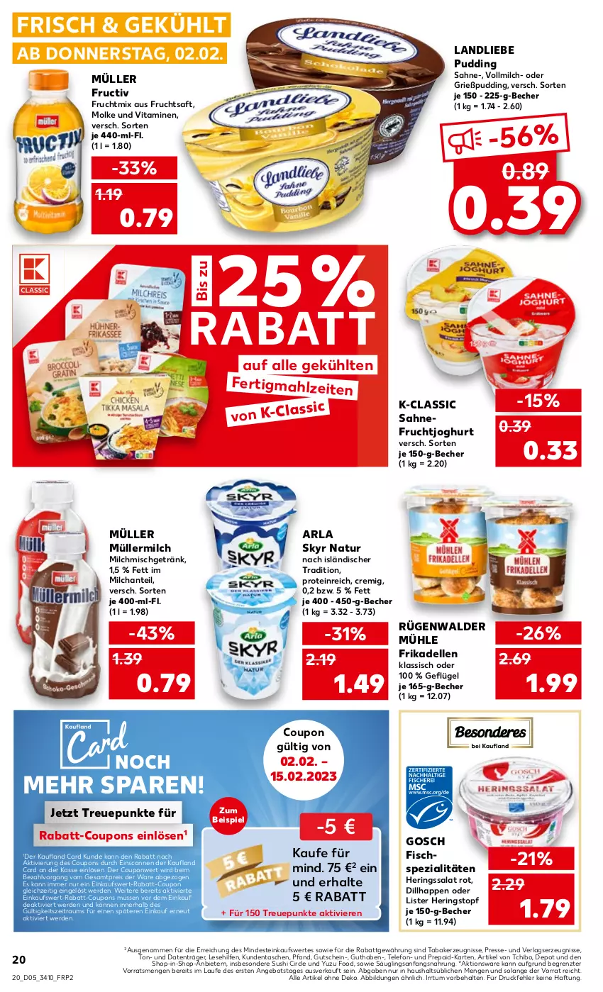 Aktueller Prospekt Kaufland - von 02.02 bis 08.02.2023 - strona 20 - produkty: angebot, arla, arla skyr, Becher, coupon, coupons, dell, eis, elle, erde, fisch, Fischspezialitäten, frikadellen, frucht, fruchtjoghurt, fruchtsaft, Geflügel, getränk, Grießpudding, gutschein, hering, Herings, joghur, joghurt, kerze, landliebe, milch, Müller, müllermilch, natur, pudding, rabatt-coupon, reis, ring, rügenwalder, rügenwalder mühle, saft, sahne, salat, Skyr, Spezi, Sushi, Tasche, taschen, Tchibo, telefon, Ti, topf, vita, Vitamine, vollmilch, ZTE