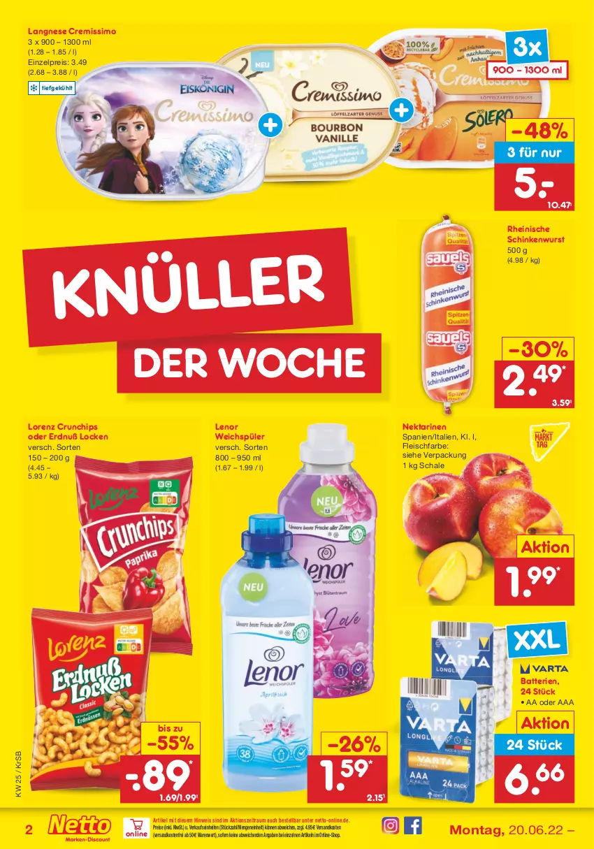 Aktueller Prospekt Netto Marken-Discount - Filial-Angebote - von 20.06 bis 25.06.2022 - strona 2 - produkty: batterie, batterien, chips, cremissimo, crunchips, eis, fleisch, langnese, langnese cremissimo, lenor, lenor weichspüler, lorenz, lorenz crunchips, ndk, Nektar, nektarinen, reis, Schal, Schale, schinken, schinkenwurst, sim, Ti, versandkostenfrei, weichspüler, wurst