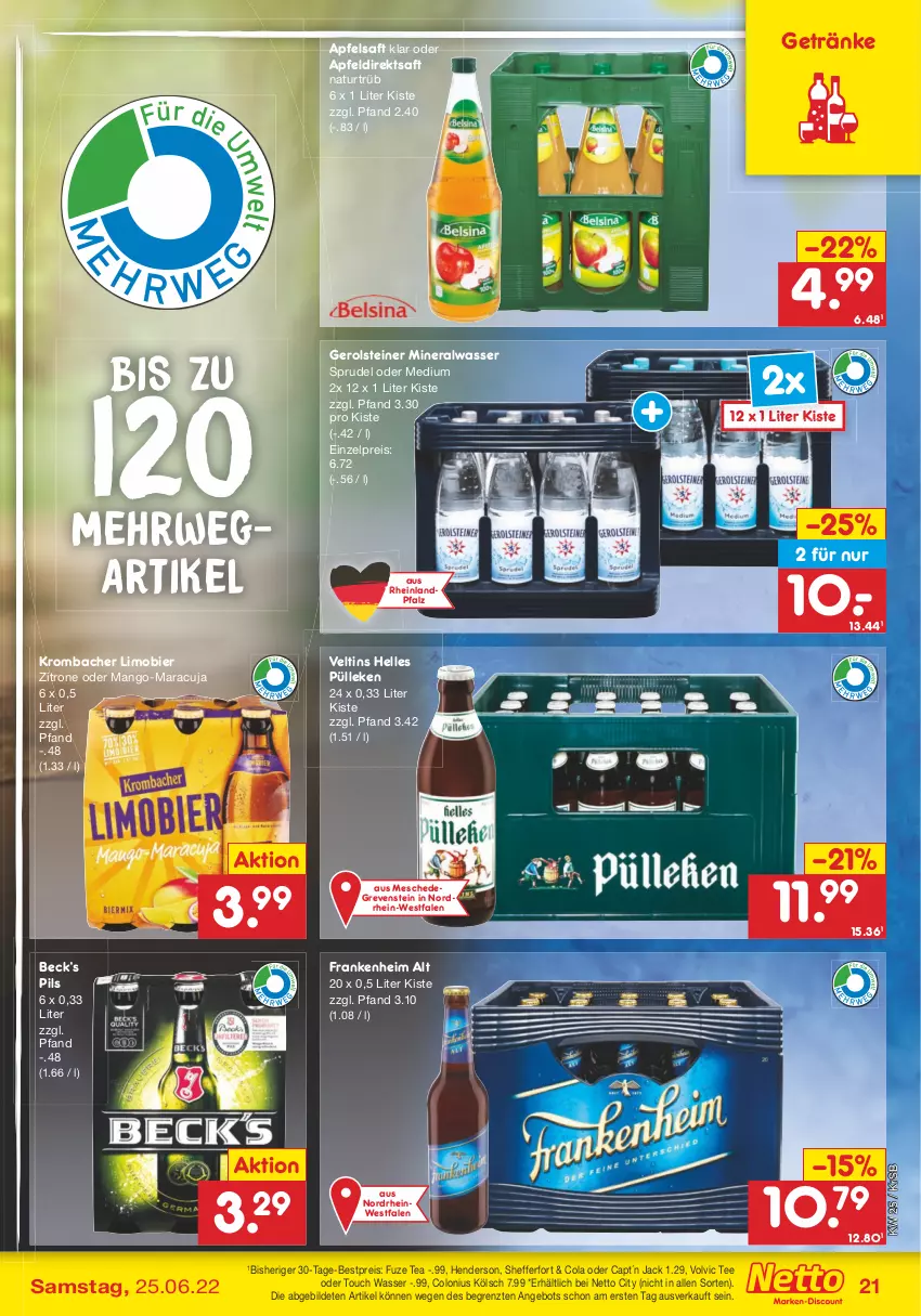 Aktueller Prospekt Netto Marken-Discount - Filial-Angebote - von 20.06 bis 25.06.2022 - strona 21 - produkty: Alwa, angebot, apfel, Apfeldirektsaft, apfelsaft, bestpreis, bier, Cap, cola, direktsaft, eis, elle, enders, fuze tea, gerolsteine, gerolsteiner, getränk, getränke, krombache, krombacher, limo, Limobier, mango, maracuja, mineralwasser, natur, pils, reis, rwe, saft, Sprudel, steiner, tee, Ti, veltins, volvic, wasser, zitrone, ZTE