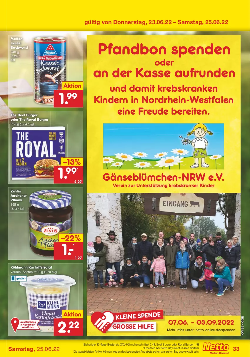 Aktueller Prospekt Netto Marken-Discount - Filial-Angebote - von 20.06 bis 25.06.2022 - strona 33 - produkty: angebot, beef, bestpreis, bockwurst, burger, eis, Hähnchenschnitzel, kartoffel, kartoffelsalat, Kinder, Krebs, kühlmann, leine, Mett, metten, reis, salat, schnitzel, Ti, wurst, zentis, ZTE