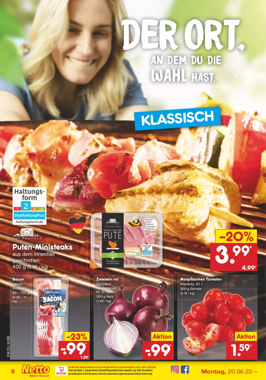 Aktueller Prospekt Netto Marken-Discount - Filial-Angebote - von 20.06 bis 25.06.2022 - strona 8 - produkty: bacon, eis, filet, ndk, pflaume, pflaumen, pute, reis, Schal, Schale, schnitten, steak, steaks, Ti, tomate, tomaten, versandkostenfrei, zwiebel, zwiebeln