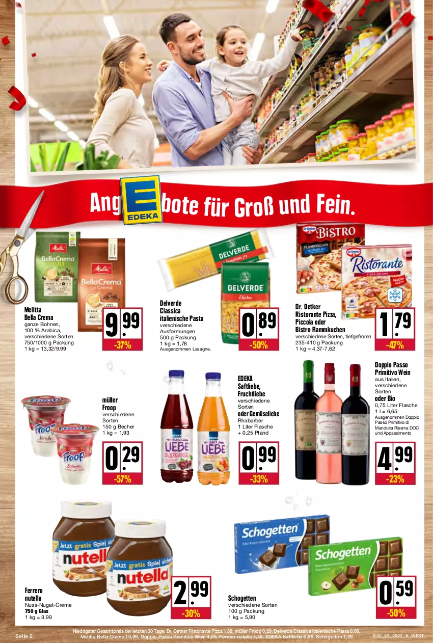 Aktueller Prospekt Kupsch - Angebote der Woche - von 08.08 bis 13.08.2022 - strona 2 - produkty: Becher, bella crema, bio, bohne, bohnen, cola, creme, deka, doppio passo, Dr. Oetker, eis, erde, ferrero, flammkuchen, flasche, froop, frucht, italienische pasta, kuchen, lamm, lasagne, melitta, Müller, müller froop, nuss, nuss-nugat-creme, nutella, passo, pasta, pizza, primitivo, reis, rhabarber, Ria, riserva, ristorante, ristorante pizza, saft, schogetten, sim, Ti, wein, ZTE