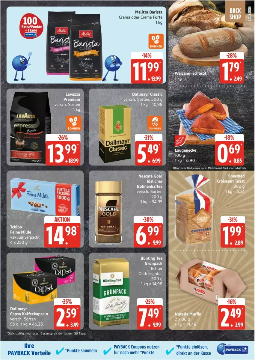 Aktueller Prospekt Edeka - Prospekte - von 24.03 bis 29.03.2025 - strona 15 - produkty: backwaren, bohne, bohnen, bohnenkaffee, bünting tee, coupon, coupons, Croissant, dallmayr, eis, ente, frische backwaren, kaffee, Laugeneck, löslicher bohnenkaffee, melitta, Muffin, nescafe, nutella, Ofen, payback, reis, Tchibo, tee, Ti, toast, ZTE