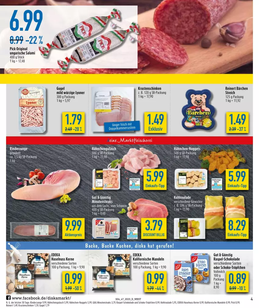 Aktueller Prospekt Diska - Prospekte - von 13.11 bis 18.11.2023 - strona 4 - produkty: bree, deka, discount, elle, gulasch, haselnuss, Krustenschinken, kuchen, lachs, lyoner, mandel, mandeln, milch, minutensteaks, nuggets, nuss, reinert, rind, rinder, Rinderzunge, salami, schinken, schoko, schokolade, schwein, steak, steaks, Ti, Ungarische Salami, vollmilch, wein, Yo, ZTE