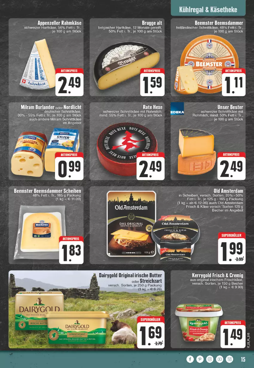 Aktueller Prospekt E Center - Angebote der Woche - von 24.04 bis 29.04.2023 - strona 15 - produkty: aktionspreis, angebot, appenzeller, Becher, Beemster, burlander, butter, Dairygold, eis, elle, frischkäse, gin, hartkäse, holländischer schnittkäse, irische butter, Käse, käsetheke, kerrygold, kühlregal, LG, milch, milram, Old Amsterdam, regal, reis, schnittkäse, schweizer hartkäse, schweizer schnittkäse, Streichzart, Ti