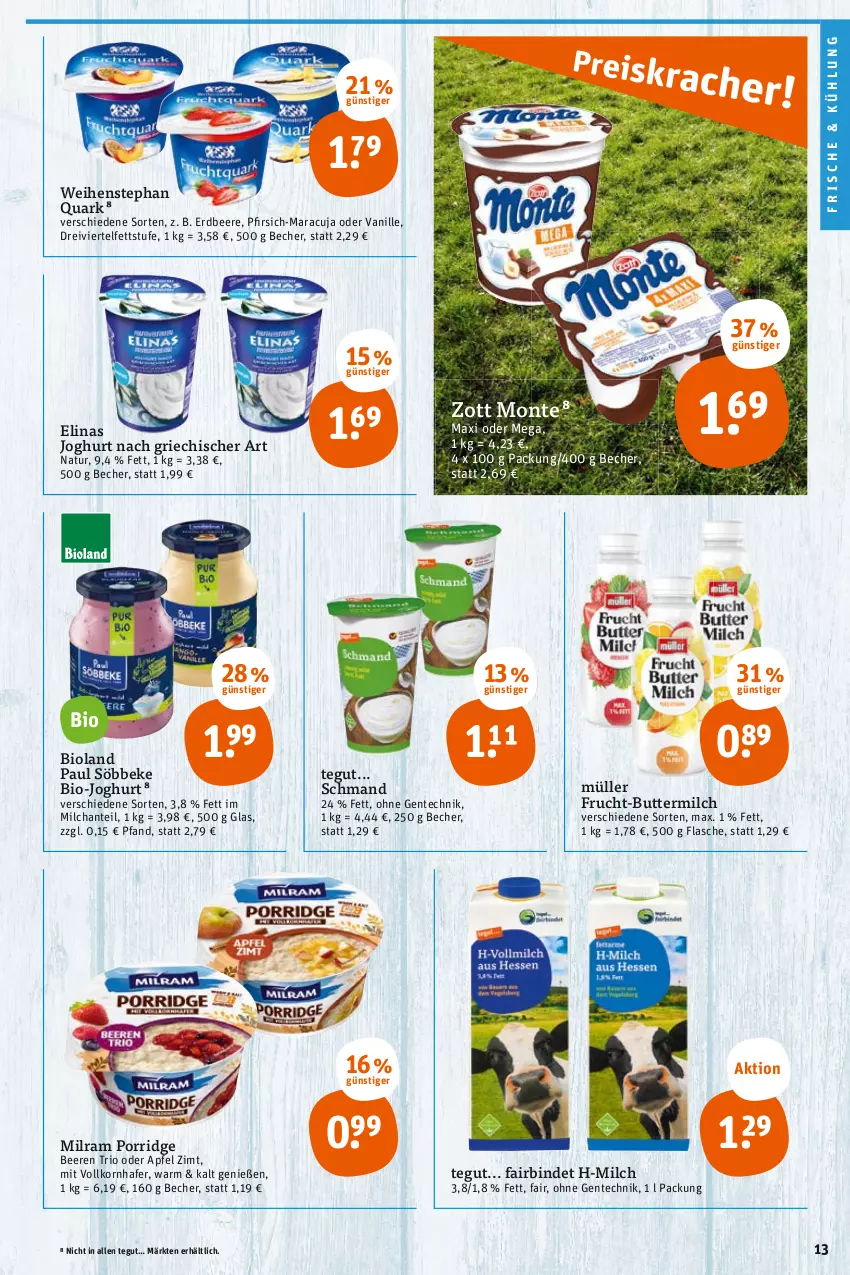 Aktueller Prospekt Tegut - Angebote der Woche - von 15.05 bis 20.05.2023 - strona 15 - produkty: apfel, Becher, beere, beeren, bio, bio-joghurt, bioland, butter, buttermilch, elinas, elinas joghurt, ente, erdbeere, flasche, frucht, hafer, joghur, joghurt, joghurt nach, korn, maracuja, milch, milram, monte, Müller, natur, pfirsich, porridge, quark, schmand, söbbeke, Ti, vanille, weihenstephan, zott, Zott Monte