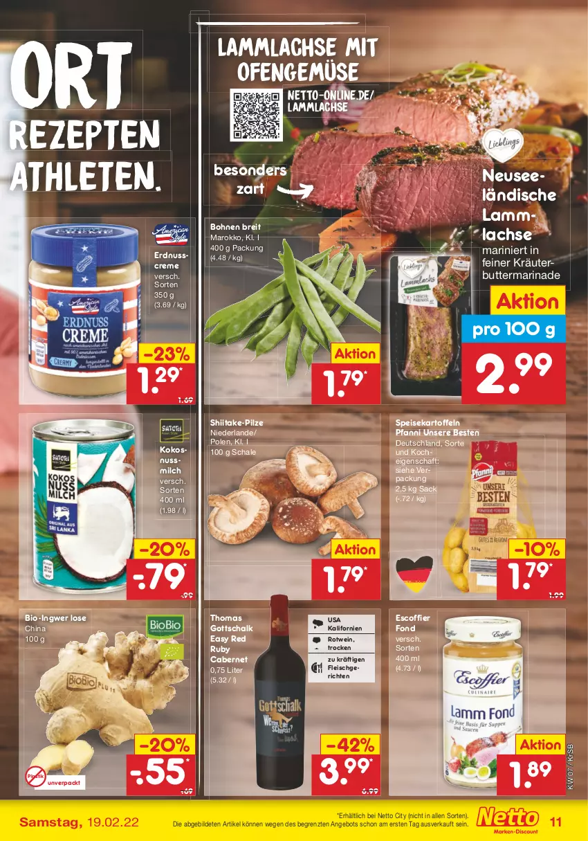 Aktueller Prospekt Netto Marken-Discount - Filial-Angebote - von 14.02 bis 19.02.2022 - strona 11 - produkty: angebot, asti, bio, bohne, bohnen, Brei, butter, cabernet, creme, eis, erdnuss, fleisch, ingwer, kartoffel, kartoffeln, kokos, kokosnuss, Kokosnussmilch, kräuter, kräuterbutter, lachs, lamm, lammlachse, marinade, milch, nuss, Ofen, pfanni, pilze, rezept, rezepte, rotwein, sac, Schal, Schale, speisekartoffeln, Ti, wein, ZTE