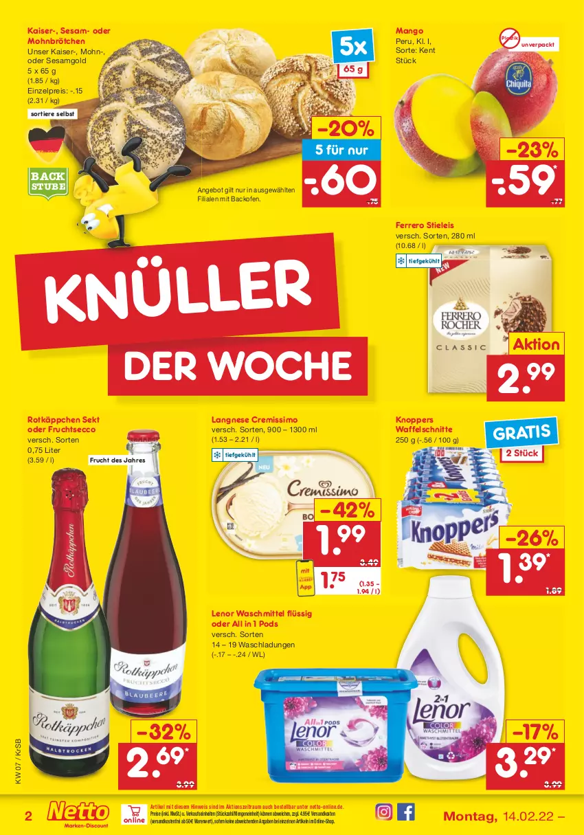 Aktueller Prospekt Netto Marken-Discount - Filial-Angebote - von 14.02 bis 19.02.2022 - strona 2 - produkty: angebot, asti, backofen, brötchen, cremissimo, ecco, eis, ferrero, frucht, fruchtsecco, Kaiser, knoppers, langnese, langnese cremissimo, lenor, lenor waschmittel, mango, Mohnbrötchen, ndk, Ofen, Pods, reis, rotkäppchen, sekt, sesam, sim, stieleis, stube, Ti, Tiere, versandkostenfrei, Waffelschnitte, waschmittel