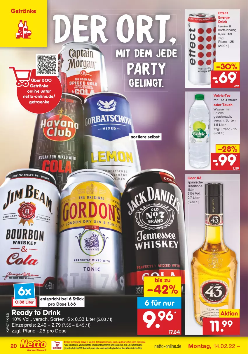 Aktueller Prospekt Netto Marken-Discount - Filial-Angebote - von 14.02 bis 19.02.2022 - strona 20 - produkty: drink, Effect, eis, energy drink, frucht, getränk, getränke, licor, licor 43, likör, mac, mit frucht, ndk, reis, tee, Ti, Tiere, versandkostenfrei, volvic, wasser