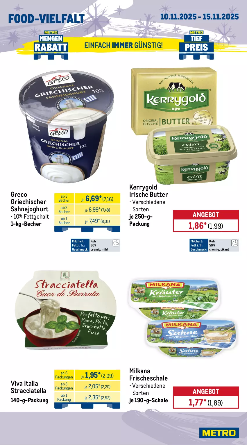 Aktueller Prospekt Metro - Wochen-Angebote - von 10.11 bis 15.11.2025 - strona 9 - produkty: ACC, angebot, Becher, beutel, broccoli, butter, eis, eisbergsalat, honig, Honigtomaten, irische butter, joghur, joghurt, kartoffel, kartoffeln, kerrygold, mac, mehl, milch, milka, milkana, obst, sahne, Sahnejoghurt, salat, Schal, Schale, speisekartoffeln, Ti, tomate, tomaten