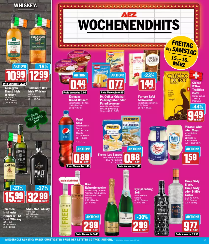 Aktueller Prospekt Aez - Prospekte - von 11.03 bis 16.03.2024 - strona 15 - produkty: alkohol, Becher, bohne, bree, cola, creme, dessert, Dr. Oetker, ehrmann, Ehrmann Grand Dessert, eis, ente, ferrero, flasche, gin, irish whiskey, jameson, kilbeggan, lack, miracel, miracel whip, pepsi, Pepsi Cola, pudding, rebsortenweine, reis, sauce, schoko, schokolade, sekt, thomy, thomy les sauces, Three Sixty, Ti, tullamore, tullamore dew, vodka, wein, weine, whiskey, whisky, Yo, ZTE