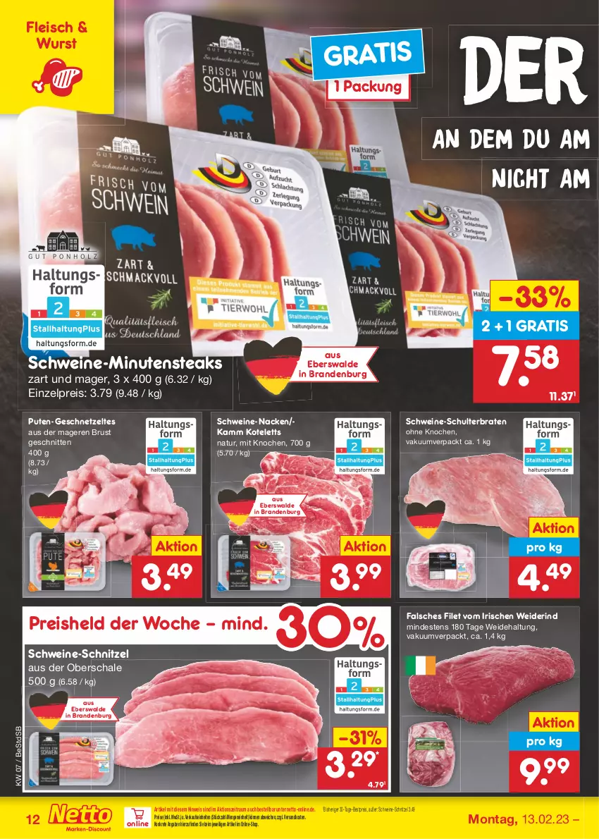 Aktueller Prospekt Netto Marken-Discount - Filial-Angebote - von 13.02 bis 18.02.2023 - strona 12 - produkty: bestpreis, braten, eis, Falsches Filet, filet, fleisch, geschnetzeltes, kotelett, minutensteaks, natur, ndk, pute, reis, rind, Schal, Schale, schnitten, schnitzel, schwein, schweine, schweine-schnitzel, steak, steaks, Ti, wein, weine, wurst, Zelt