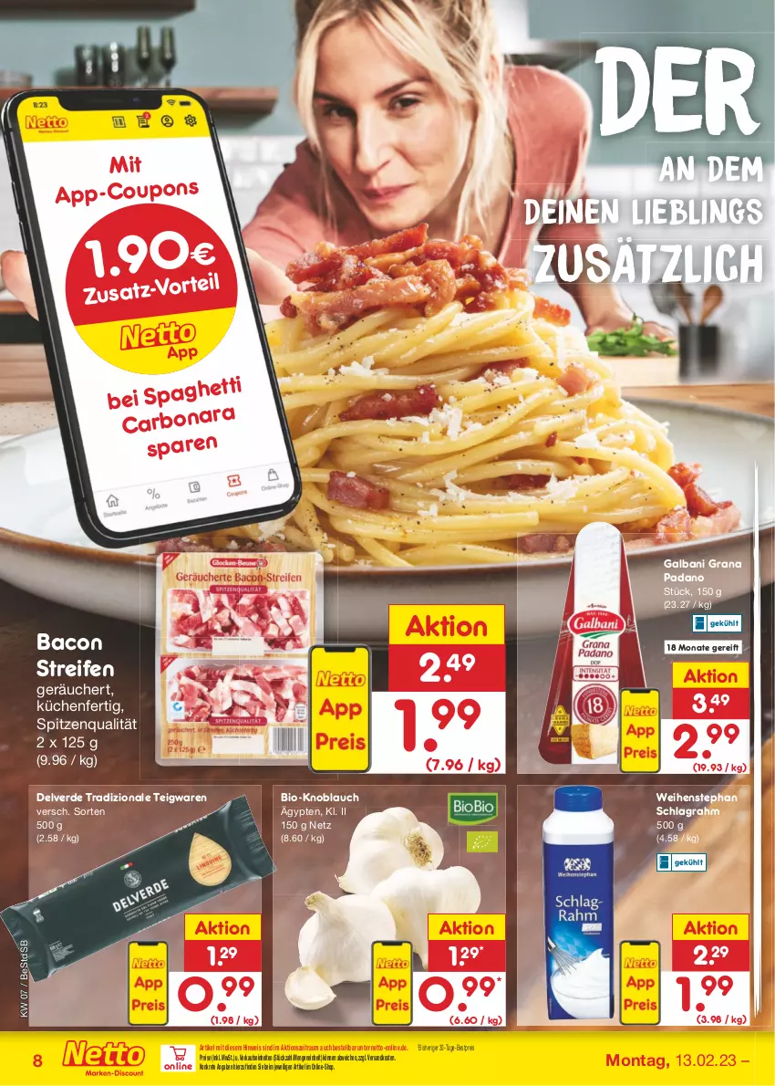 Aktueller Prospekt Netto Marken-Discount - Filial-Angebote - von 13.02 bis 18.02.2023 - strona 8 - produkty: bacon, bestpreis, bio, Bona, coupon, coupons, eis, erde, galbani, grana, grana padano, knoblauch, küche, Küchen, ndk, padano, Rana, reifen, reis, schlagrahm, spitzenqualität, teigwaren, Ti, tradizionale, weihenstephan