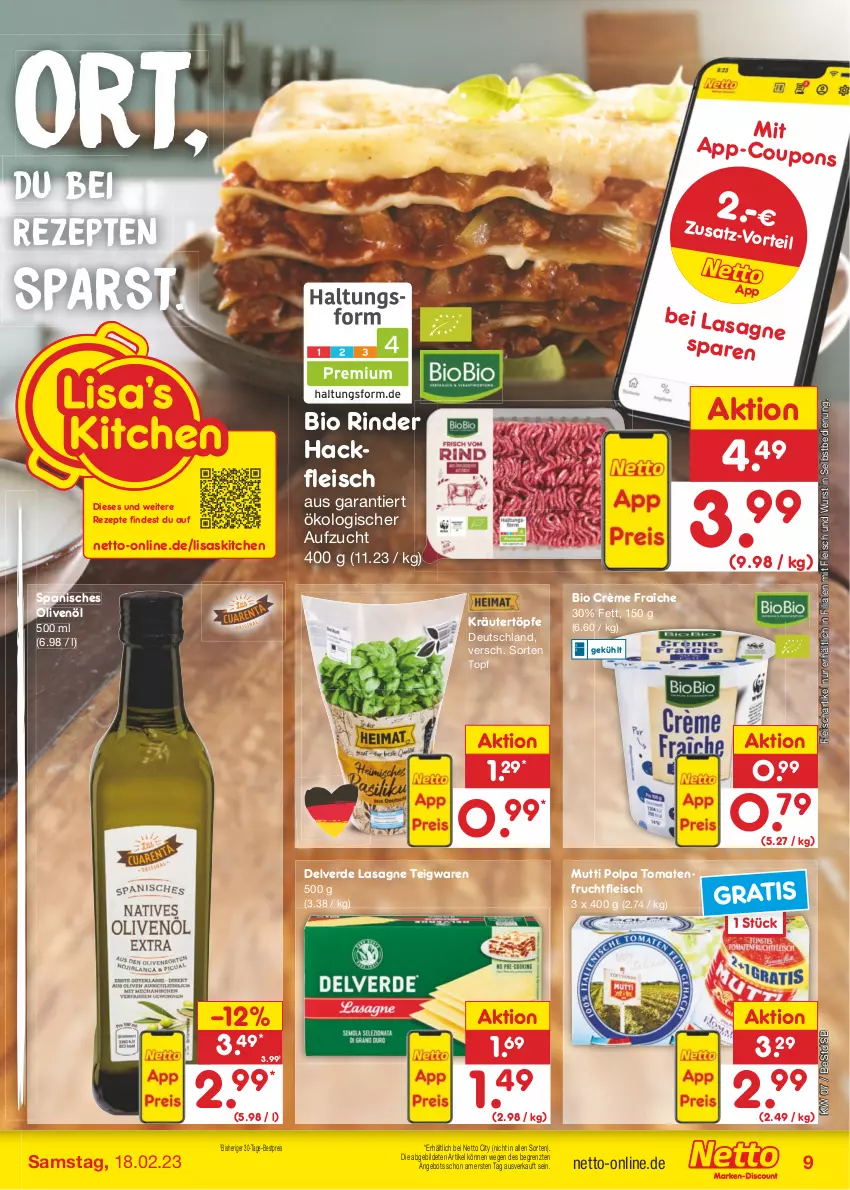 Aktueller Prospekt Netto Marken-Discount - Filial-Angebote - von 13.02 bis 18.02.2023 - strona 9 - produkty: angebot, bestpreis, bio, crème fraîche, eis, erde, fleisch, frucht, fruchtfleisch, hackfleisch, kräuter, lasagne, Mutti, olive, oliven, olivenöl, reis, rezept, rezepte, rind, rinder, rwe, teigwaren, Ti, tomate, tomaten, topf, wurst, wurst in selbstbedienung, ZTE