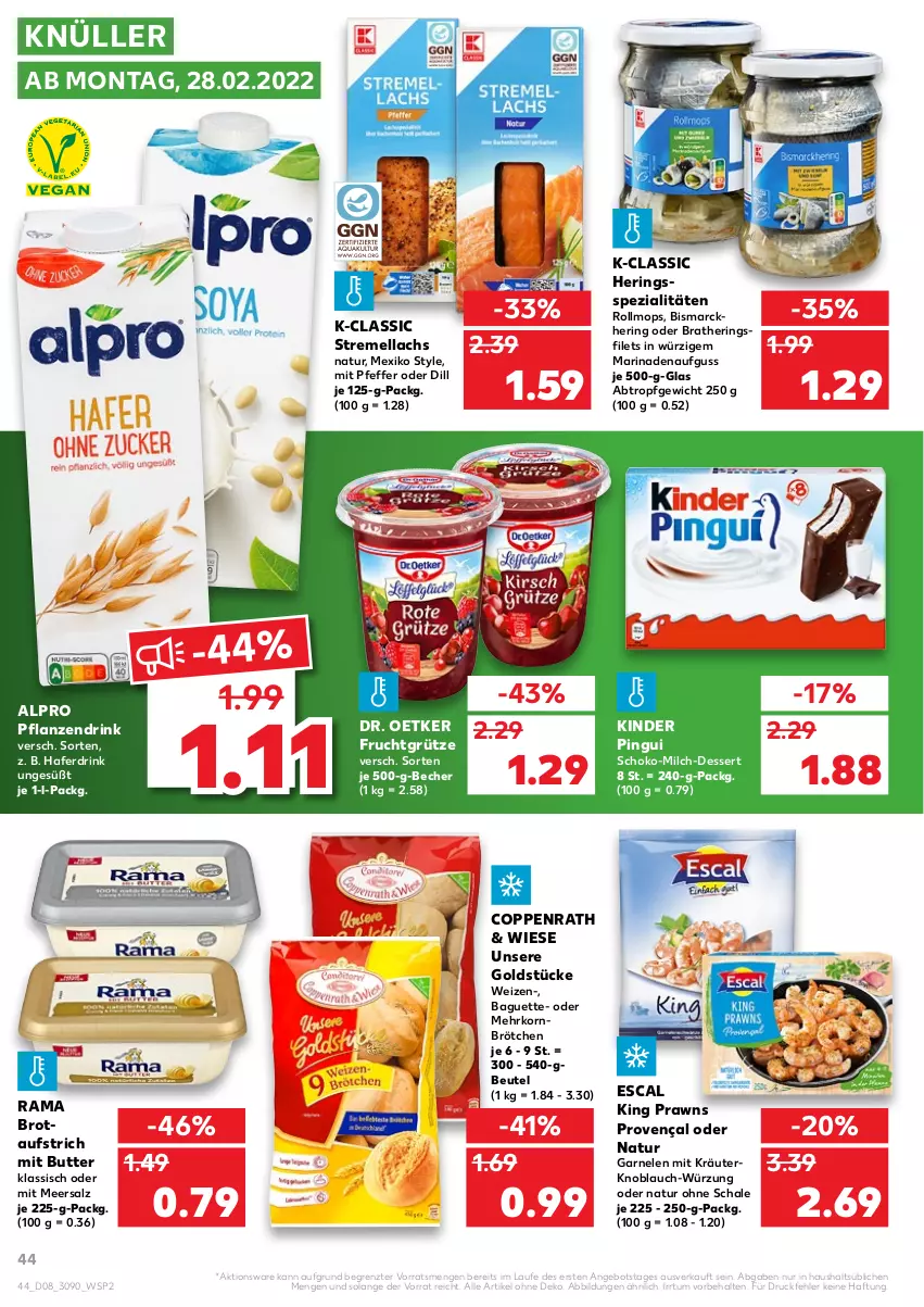 Aktueller Prospekt Kaufland - von 24.02 bis 02.03.2022 - strona 44 - produkty: alpro, angebot, aufstrich, baguette, Becher, beutel, bismarck, brot, brotaufstrich, brötchen, butter, coppenrath, dessert, Dr. Oetker, drink, escal, filet, filets, frucht, fruchtgrütze, garnelen, Goldstücke, grütze, hafer, Haferdrink, hering, Herings, heringsfilets, Kinder, kinder pingui, knoblauch, korn, kräuter, lachs, marinade, meersalz, mehrkornbrötchen, milch, natur, pfeffer, pflanze, pflanzen, pingui, prawns, rama, ring, salz, Schal, Schale, schoko, Spezi, Ti, ZTE