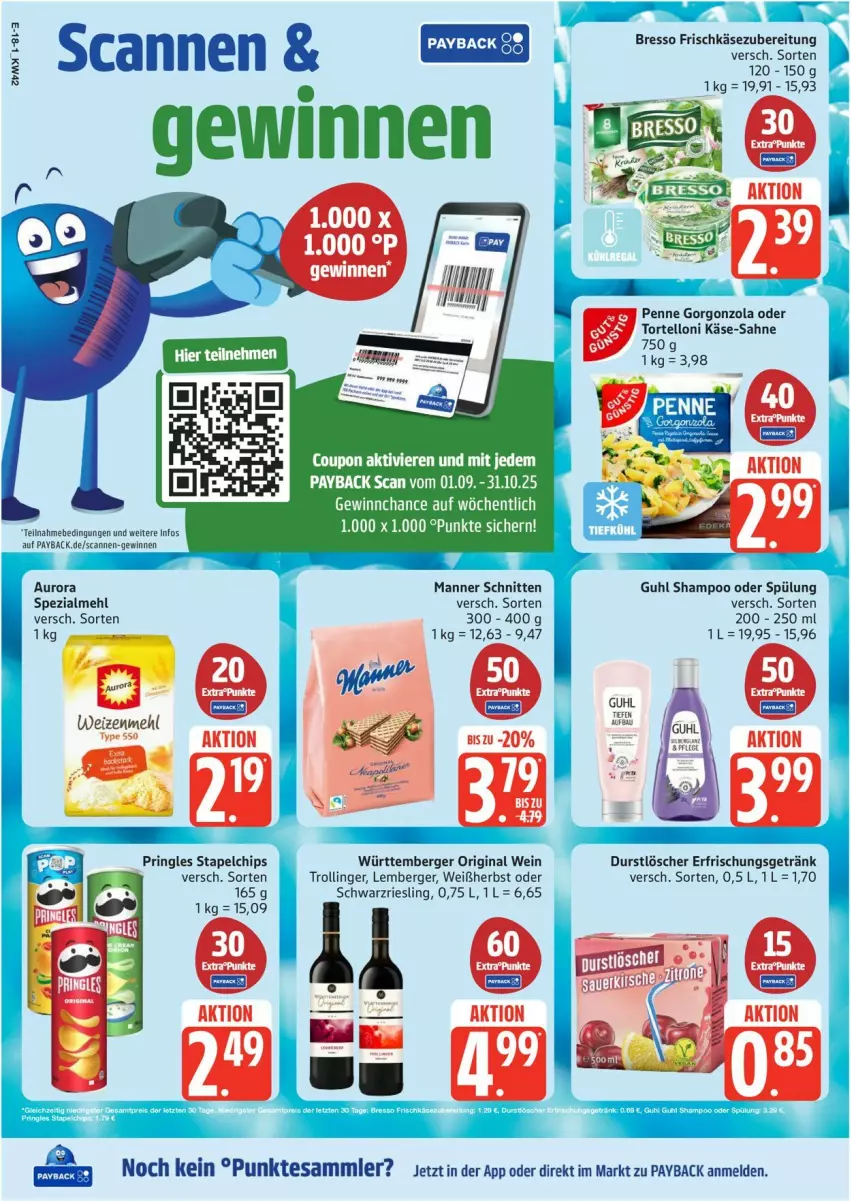Aktueller Prospekt Edeka - Prospekte - von 13.10 bis 18.10.2025 - strona 18 - produkty: Berger, bresso, chips, coupon, durstlöscher, erfrischungsgetränk, frischkäse, frischkäsezubereitung, getränk, gorgonzola, Guhl, Käse, Manner, mehl, payback, penne, pringles, riesling, ring, sahne, schnitten, schwarzriesling, shampoo, shampoo oder spülung, Spezi, spülung, tee, tesa, Ti, torte, tortelloni, trolli, trollinger, weizenmehl
