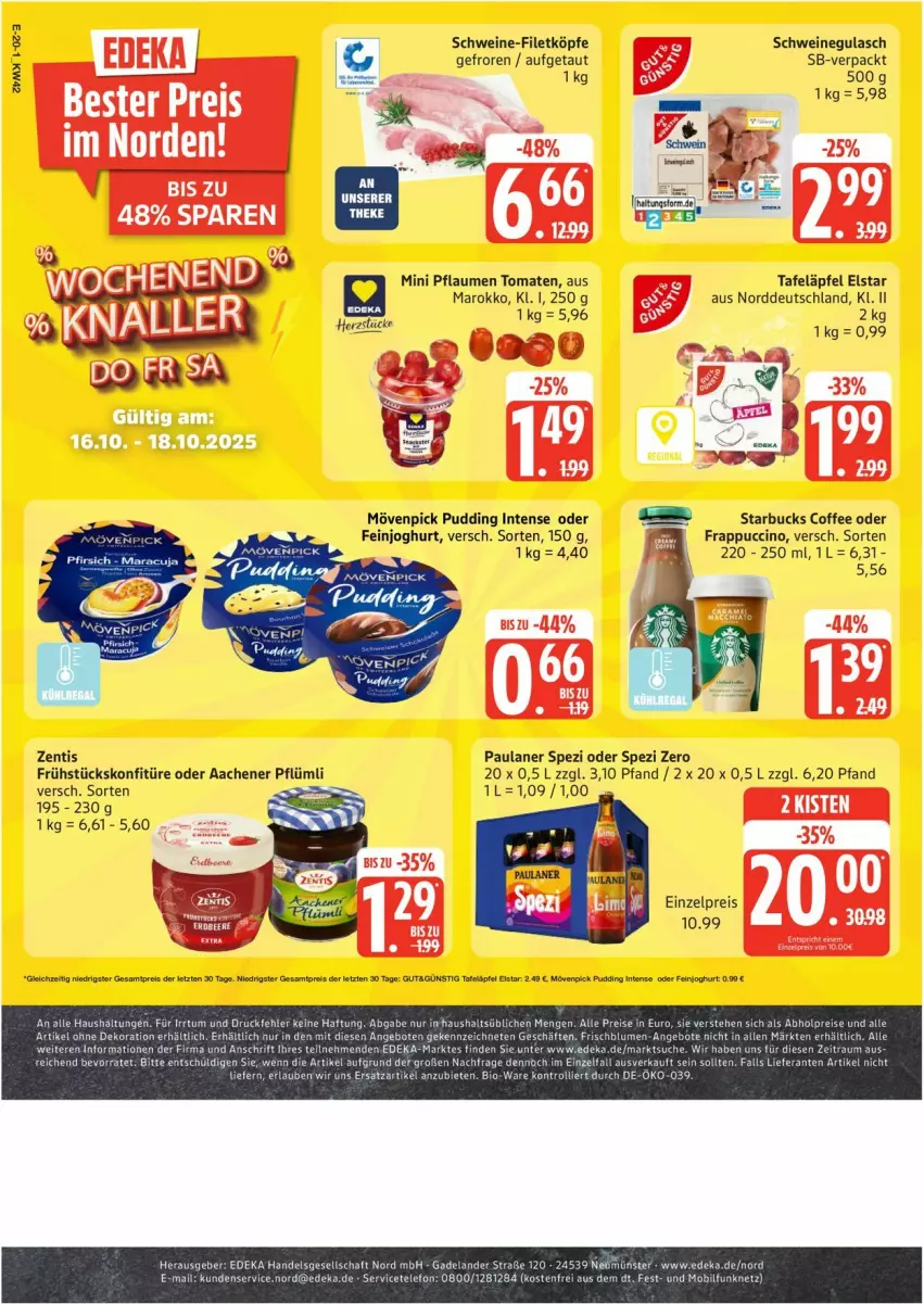 Aktueller Prospekt Edeka - Prospekte - von 13.10 bis 18.10.2025 - strona 20 - produkty: cin, feinjoghurt, filet, gulasch, joghur, joghurt, mövenpick, Paula, paulaner, pflaume, pflaumen, pudding, sac, schwein, schweine, schweine-filet, schweinegulasch, Spezi, starbucks, tafeläpfel, Ti, tomate, tomaten, wein, weine