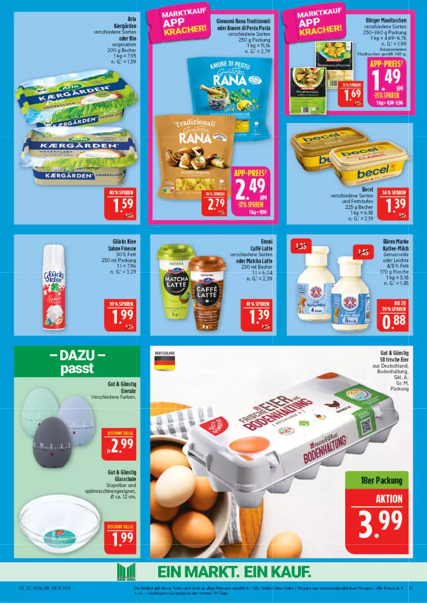 Aktueller Prospekt Marktkauf - Prospekt - von 24.05 bis 30.05.2026 - strona 17 - produkty: arla, becel, Becher, bio, discount, eier, eis, emmi, finesse, flasche, giovanni rana, kaffee, latte, maultaschen, milch, nuss, pasta, pesto, Rana, reis, sahne, salz, Schal, Schale, spülmaschinen, Tasche, taschen, Ti, uhr, ZTE