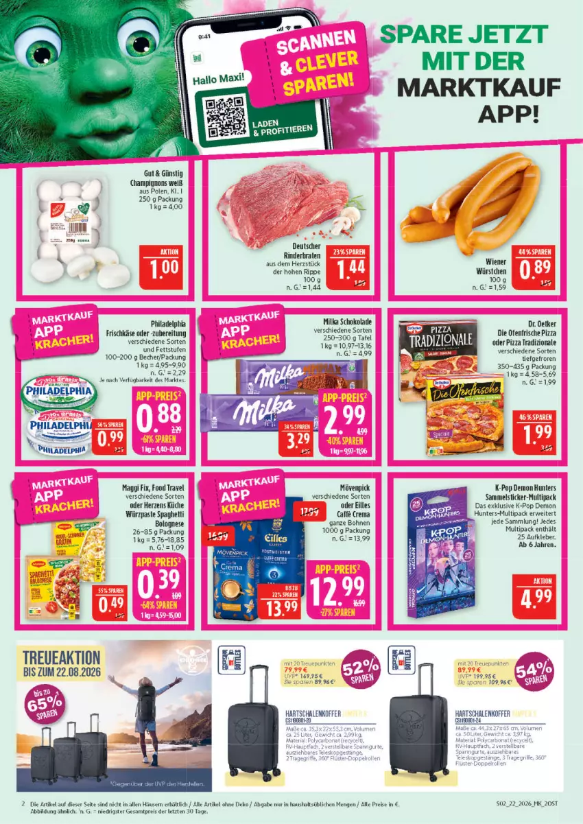 Aktueller Prospekt Marktkauf - Prospekt - von 24.05 bis 30.05.2026 - strona 2 - produkty: Aufkleber, Becher, bohne, bohnen, bolognese, braten, champignon, champignons, die ofenfrische, Dr. Oetker, eis, elle, frischkäse, Hartschalenkoffer, Käse, kleber, koffer, küche, maggi, maggi fix, milka, milka schokolade, mövenpick, Ofen, philadelphia, pizza, pizza tradizionale, reis, rind, rinder, rinderbraten, rwe, Schal, Schale, schoko, schokolade, spaghetti, teller, Ti, tradizionale, wiener, würstchen, ZTE