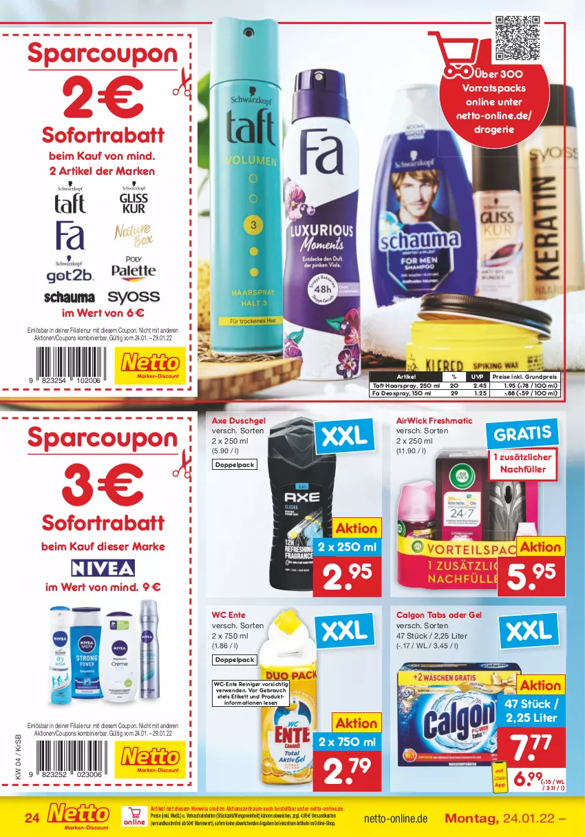 Aktueller Prospekt Netto Marken-Discount - Filial-Angebote - von 24.01 bis 29.01.2022 - strona 24 - produkty: airwick, axe, axe duschgel, calgon, coupon, coupons, deo, deospray, duschgel, eis, ente, haarspray, LG, ndk, Rauch, reiniger, reis, rwe, sofortrabatt, Taft, Ti, versandkostenfrei, wc ente, WICK